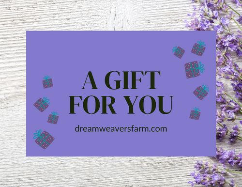 Dream Weavers Farm Gift Card - Dream Weavers Farm